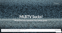 Desktop Screenshot of mlbtvsucks.mlblogs.com